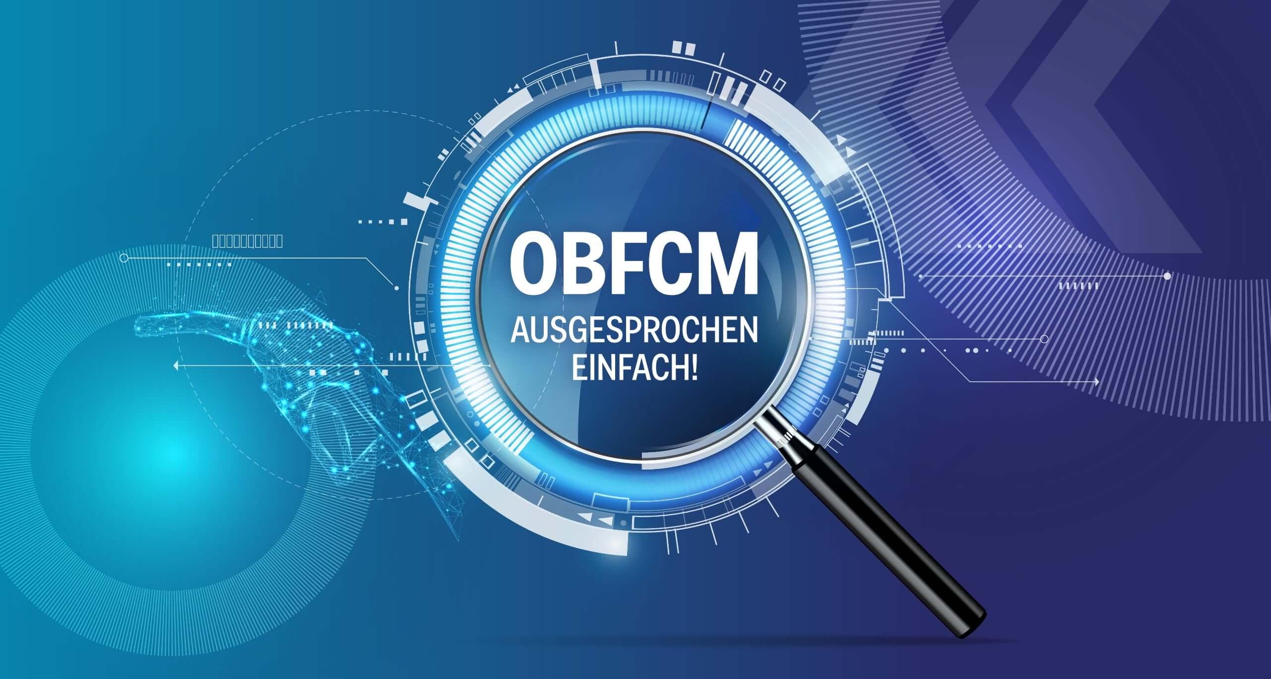 OBFCM - ausgesprochen einfach!